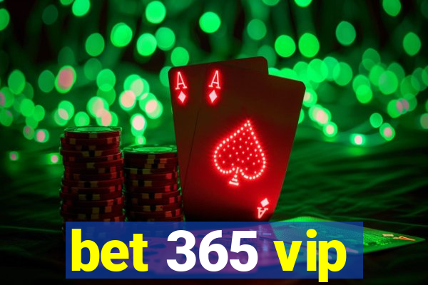 bet 365 vip