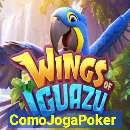 ComoJogaPoker