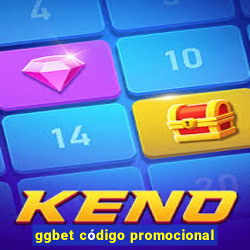 ggbet código promocional