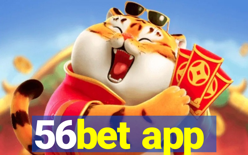 56bet app