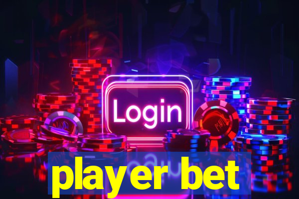 player bet