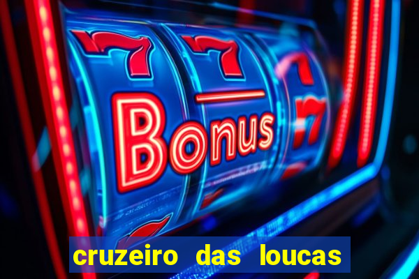 cruzeiro das loucas dublado torrent