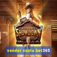 vender conta bet365