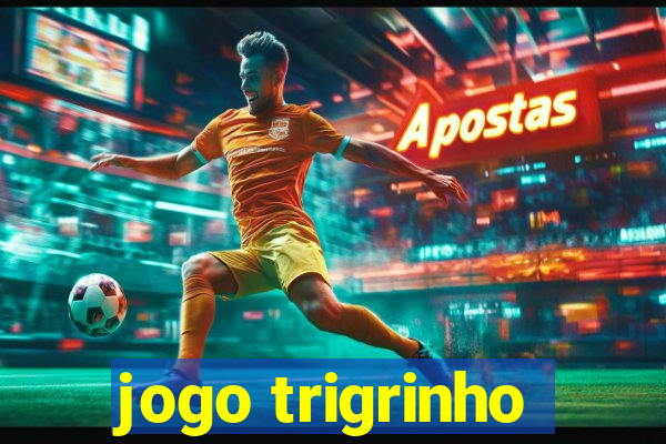 jogo trigrinho