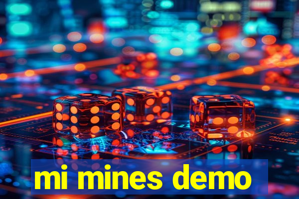 mi mines demo