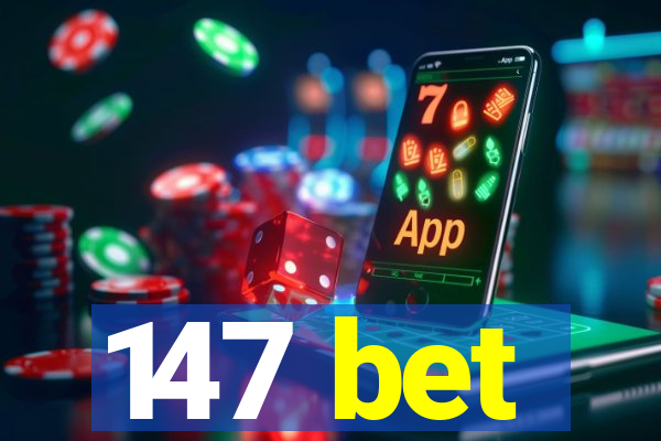 147 bet