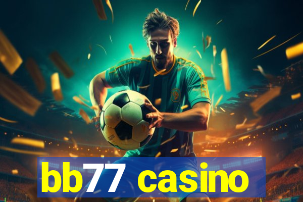 bb77 casino