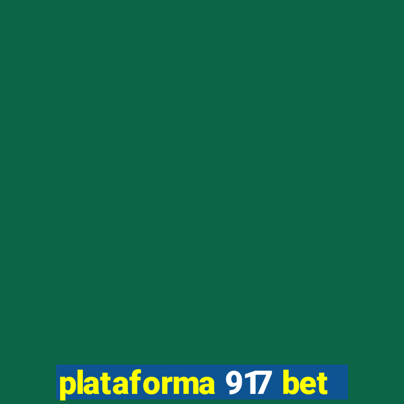 plataforma 917 bet