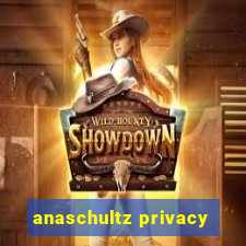 anaschultz privacy