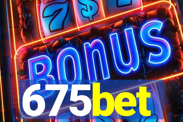 675bet