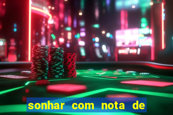 sonhar com nota de 5 reais jogo do bicho