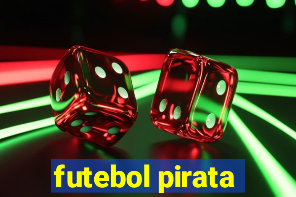 futebol pirata