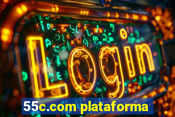 55c.com plataforma