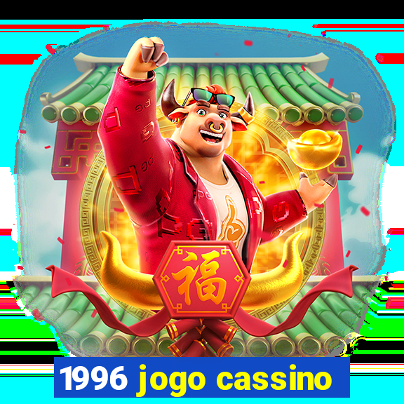 1996 jogo cassino