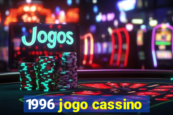 1996 jogo cassino