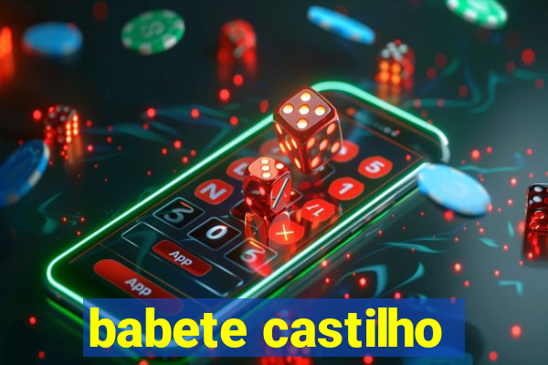 babete castilho