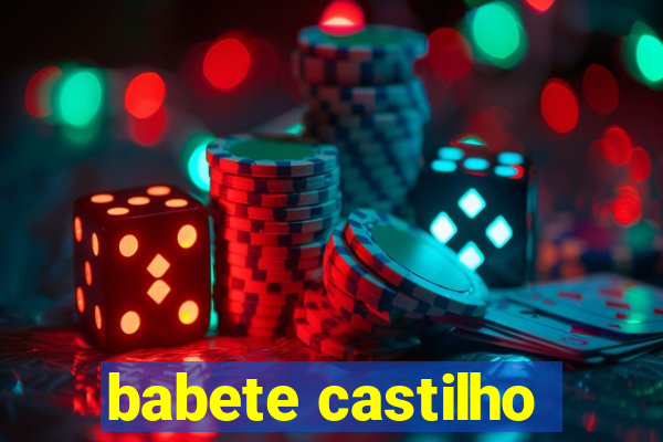 babete castilho