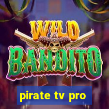 pirate tv pro