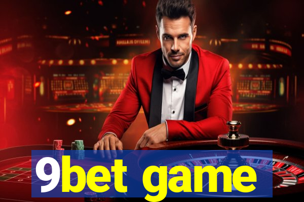 9bet game