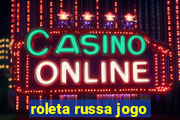 roleta russa jogo