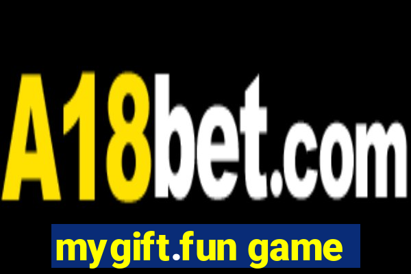 mygift.fun game