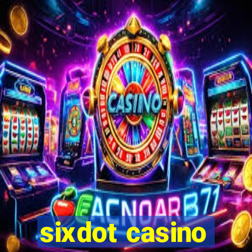 sixdot casino