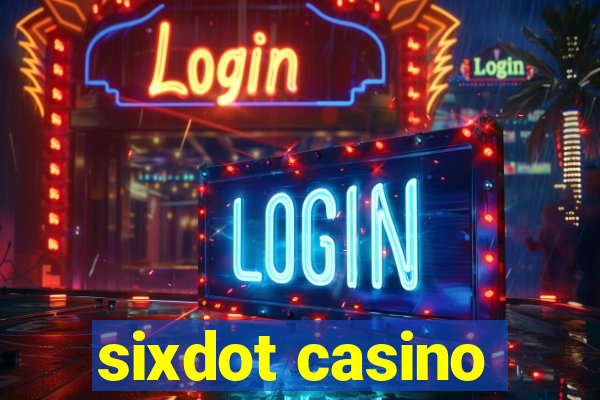 sixdot casino