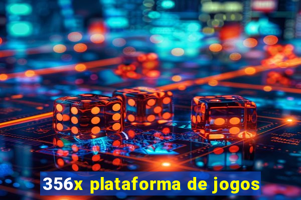 356x plataforma de jogos