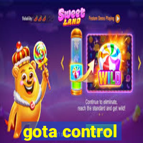 gota control