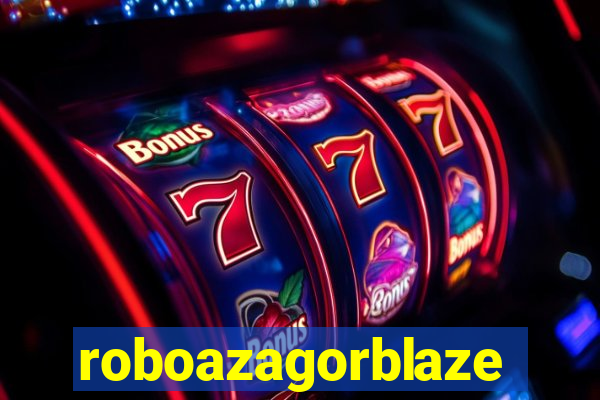 roboazagorblaze