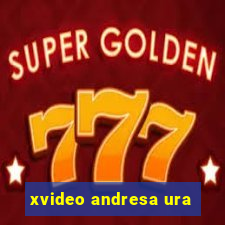 xvideo andresa ura