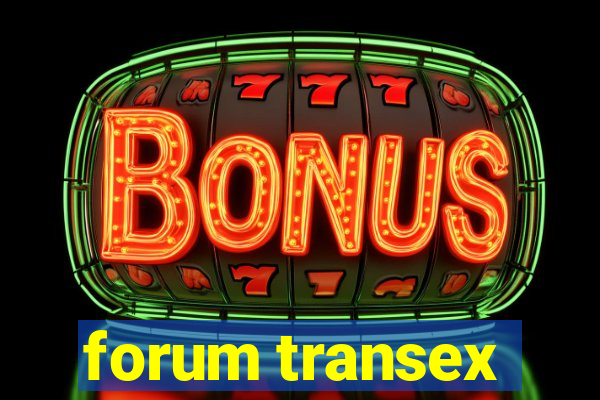 forum transex