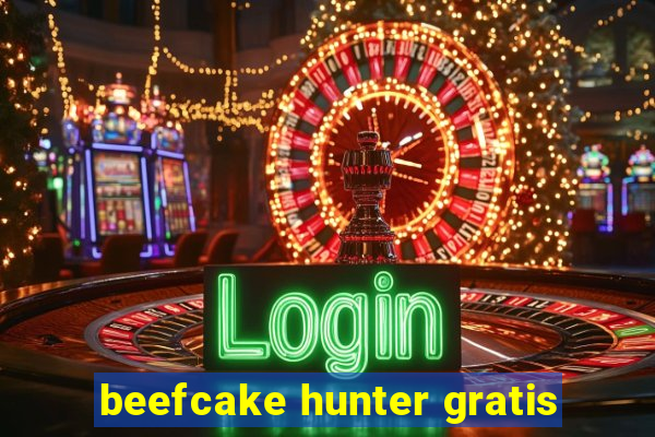 beefcake hunter gratis