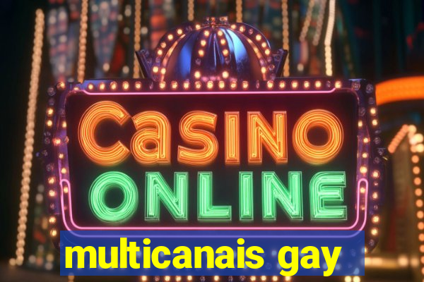 multicanais gay