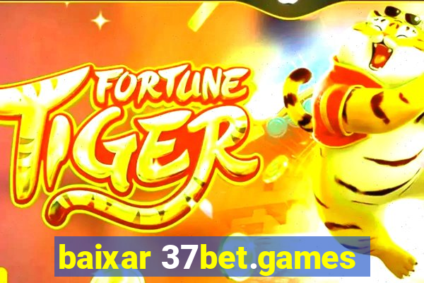 baixar 37bet.games