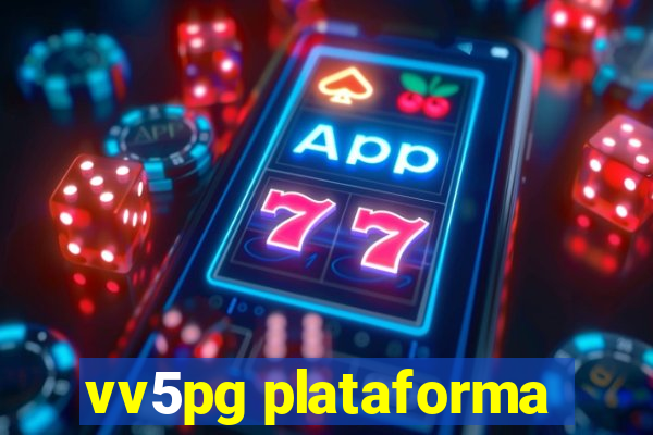 vv5pg plataforma