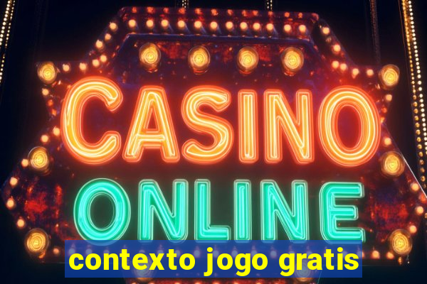 contexto jogo gratis