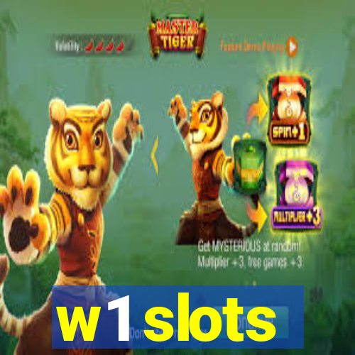 w1 slots