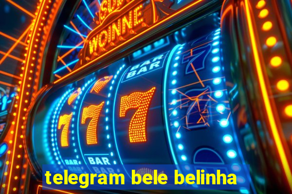 telegram bele belinha