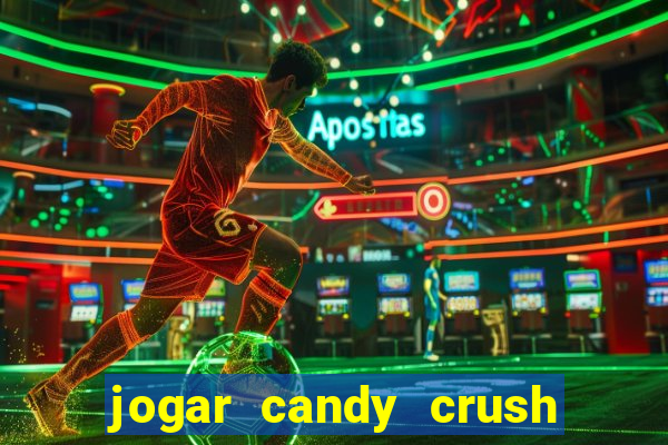 jogar candy crush saga no facebook