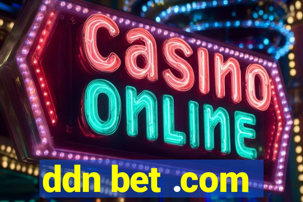 ddn bet .com