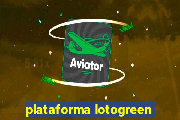 plataforma lotogreen