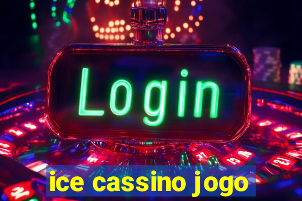 ice cassino jogo