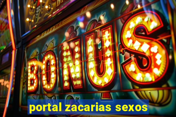 portal zacarias sexos