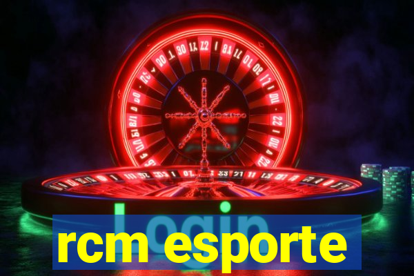 rcm esporte