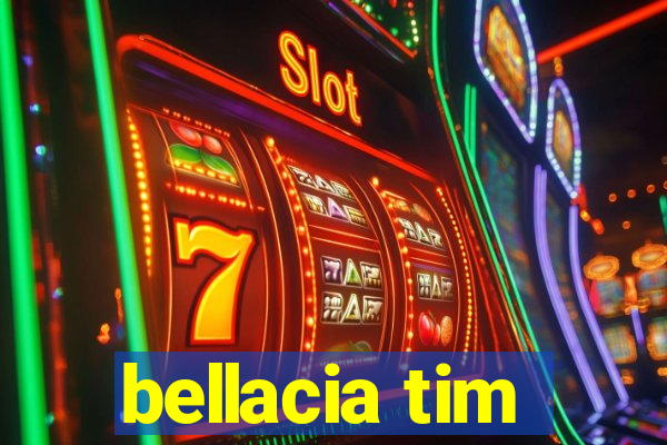 bellacia tim