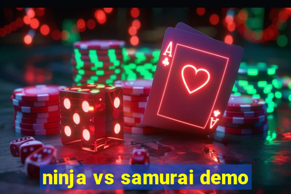 ninja vs samurai demo