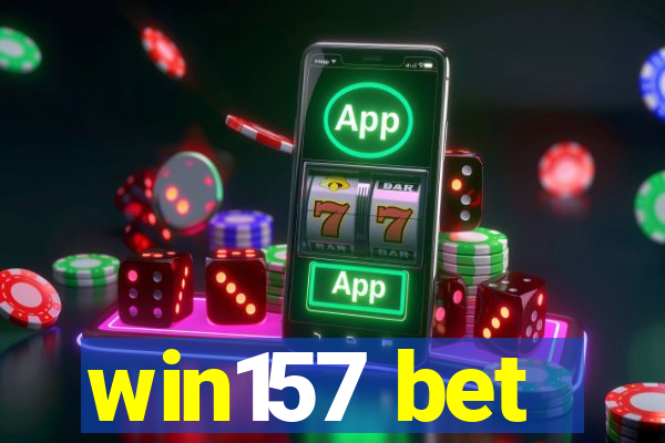 win157 bet