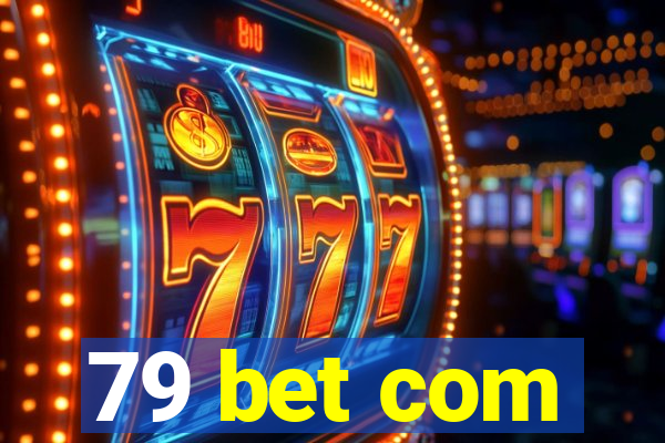 79 bet com