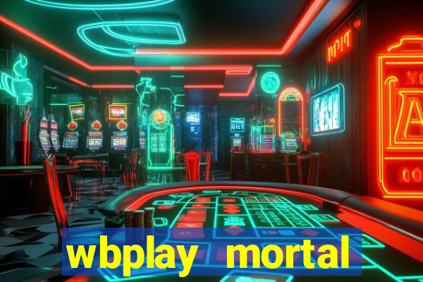 wbplay mortal kombat mobile